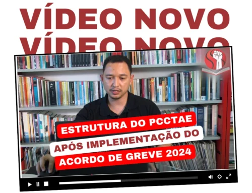 Nova estrutura do PCCTAE: Atualização sobre a implementação do Acordo de Greve 2024
