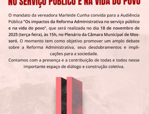 Audiência Pública vai discutir os impactos da Reforma Administrativa no serviço público e na vida da população