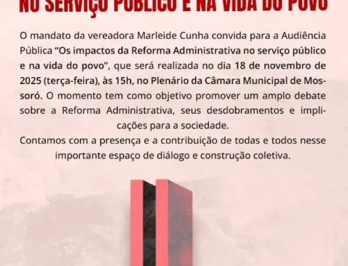 Audiência Pública vai discutir os impactos da Reforma Administrativa no serviço público e na vida da população