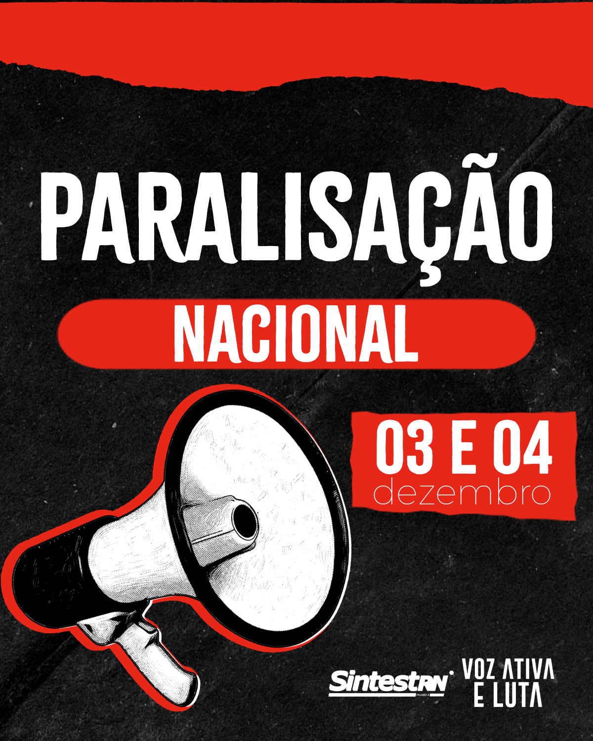 Paralisação nacional – 03 e 04 de dezembro