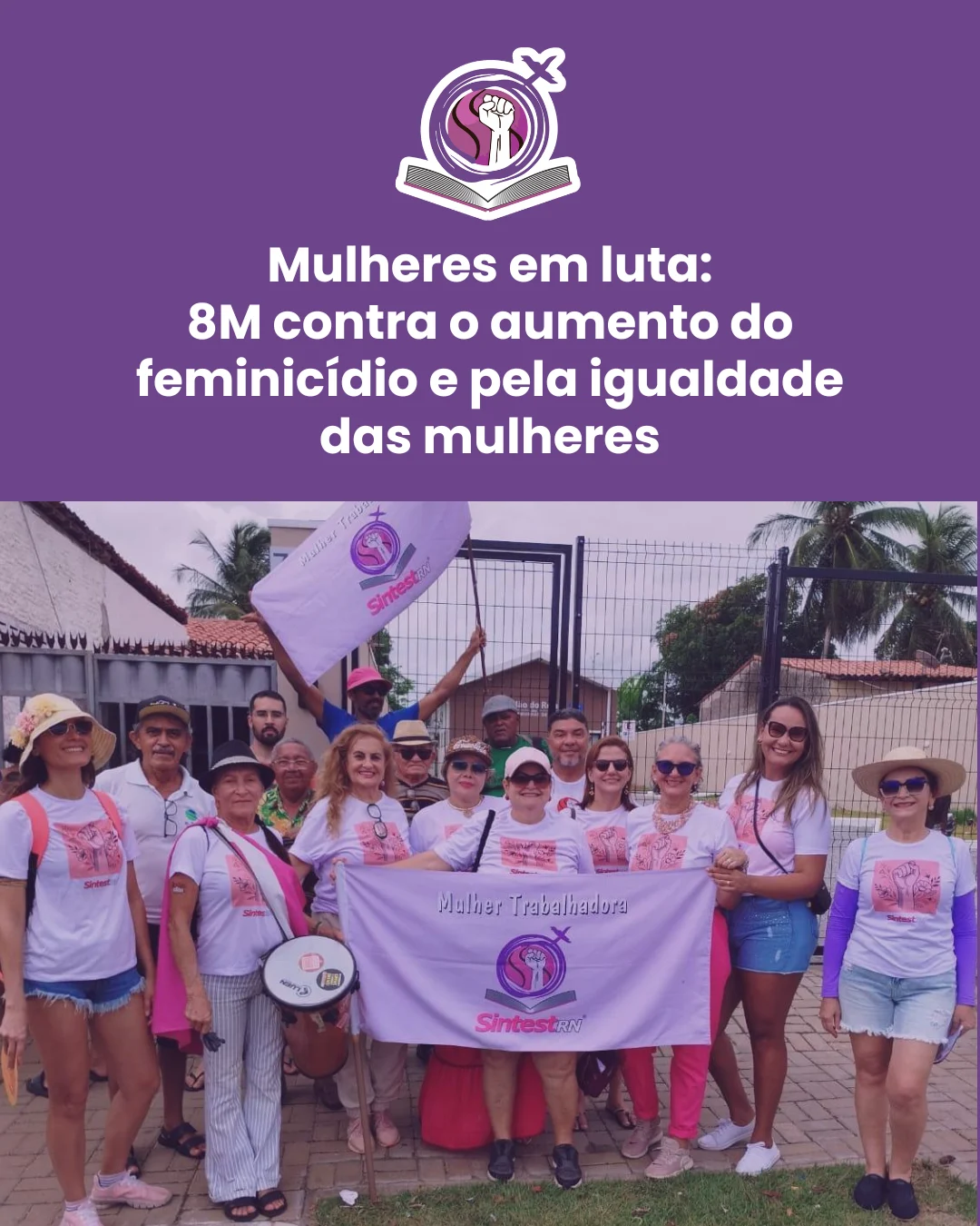 Mulheres em luta: 8M contra o aumento do feminicídio e pela igualdade das mulheres