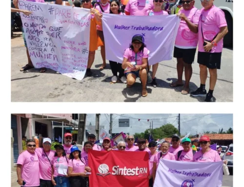SINTEST-RN soma forças no 8 de Março em defesa da vida das mulheres e de direitos no trabalho
