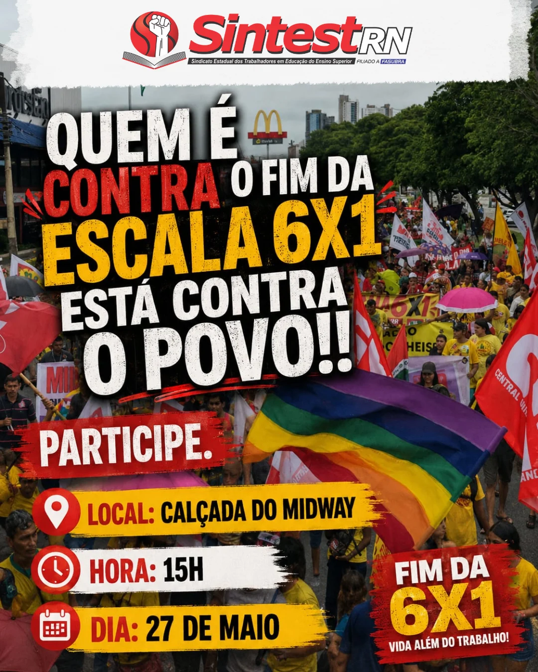 Ato em Natal reúne trabalhadores pelo fim da escala 6×1 nesta quarta, 27/05