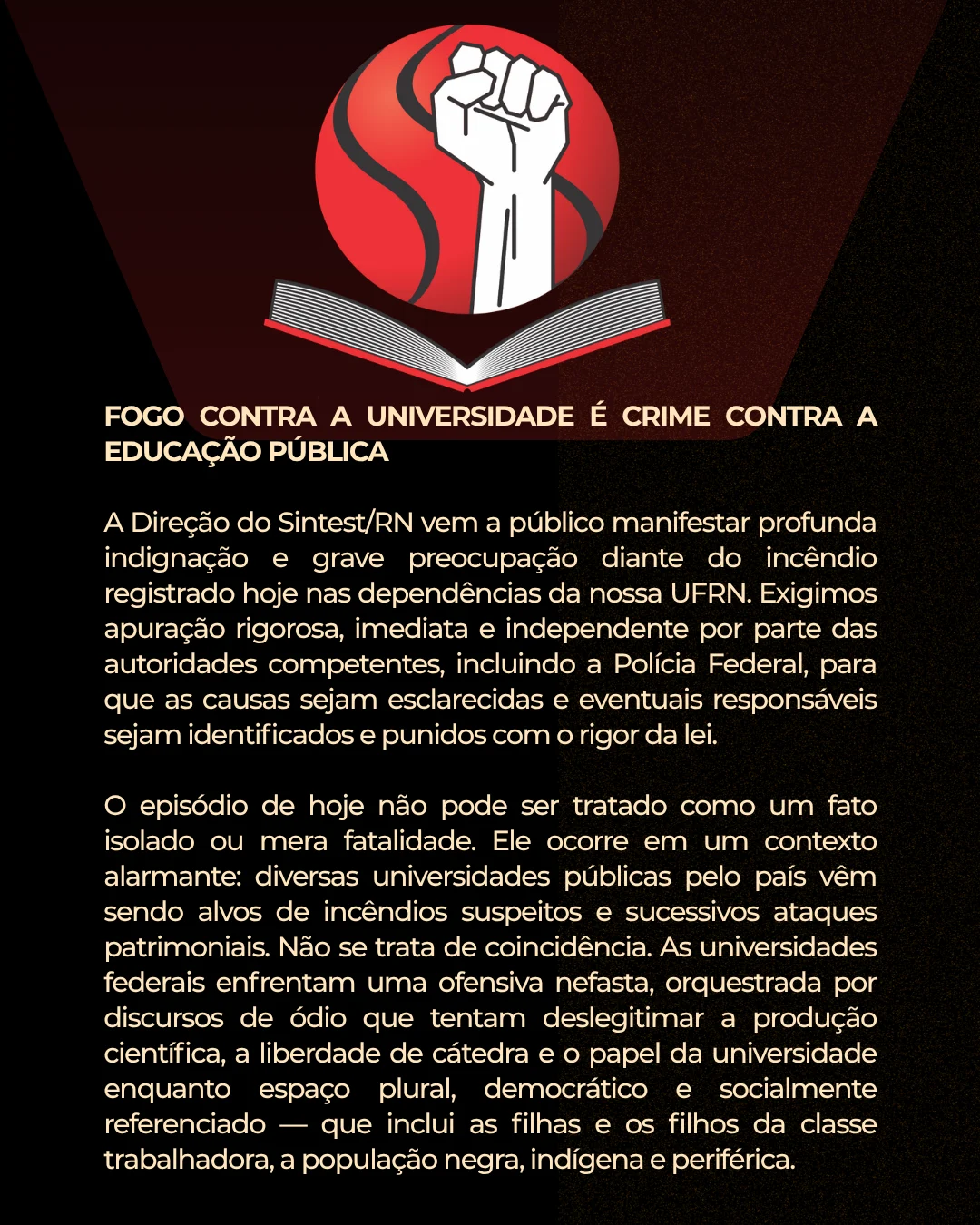 FOGO CONTRA A UNIVERSIDADE É CRIME CONTRA A EDUCAÇÃO PÚBLICA