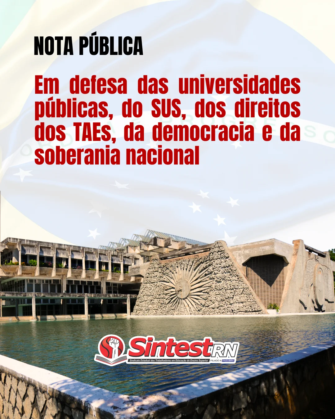 Nota pública: EM DEFESA DAS UNIVERSIDADES PÚBLICAS, DO SUS, DOS DIREITOS DOS TAEs, DA DEMOCRACIA E DA SOBERANIA NACIONAL